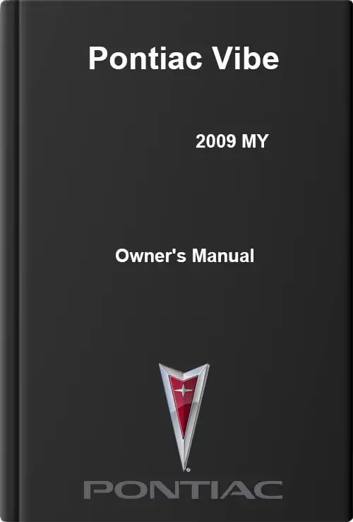Pontiac Vibe 2009 MY. Owner&#39;s Manual