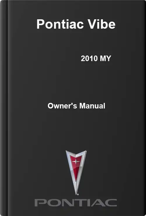 Pontiac Vibe 2010 MY. Owner&#39;s Manual