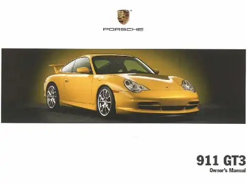 Porsche 911 GT 2 2004 MY. Owner&#39;s Manual