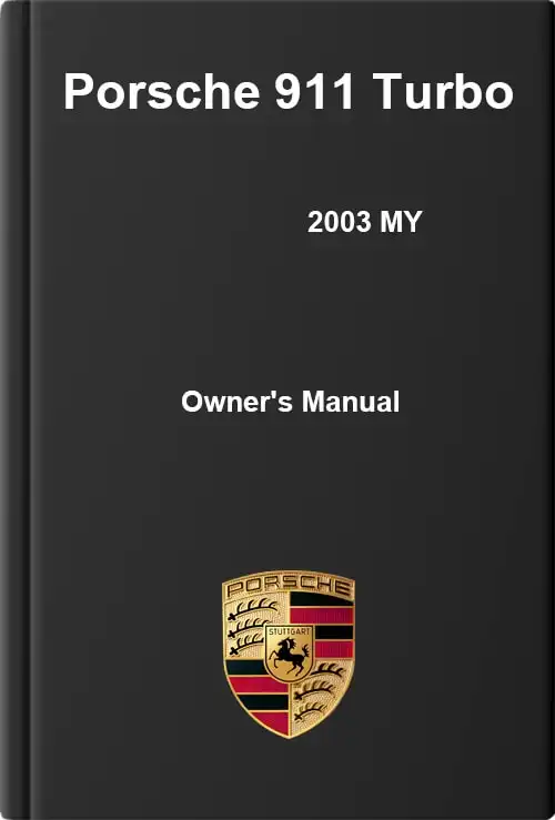 Porsche 911 Turbo 2003 MY. Owner&#39;s Manual