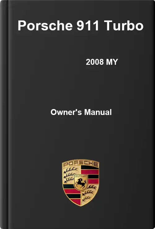Porsche 911 Turbo 2008 MY. Driver&#39;s Manual
