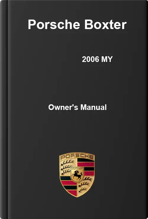 Porsche Boxter 2006 MY. Owner&#39;s Manual