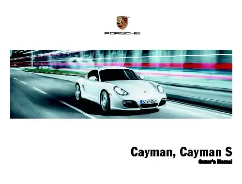 Porsche Cayman, Cayman S 2010 MY. Owner&#39;s Manual