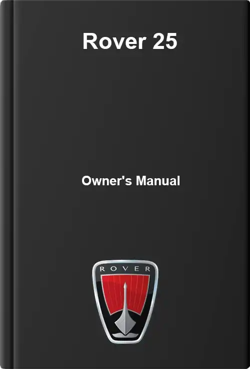 Rover 25. Owner&#39;s Manual