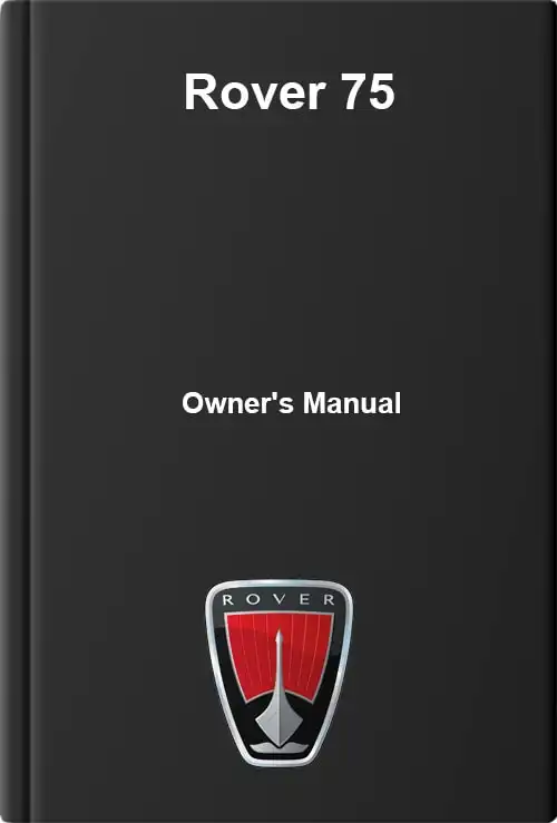 Rover 75. Owner&#39;s Manual