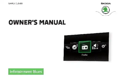 Skoda Fabia 2015 MY. Infotainment Blues. Owner&#39;s Manual