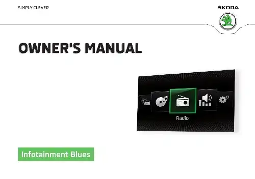 Skoda Fabia 2016 MY. Infotainment Blues. Owner&#39;s Manual