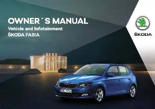 Skoda Fabia 2017 MY. Owner&#39;s Manual