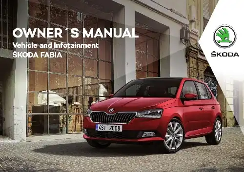 Skoda Fabia 2018 MY. Owner&#39;s Manual