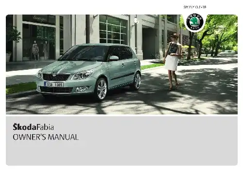 Skoda Fabia II 2010 MY. Owner&#39;s Manual