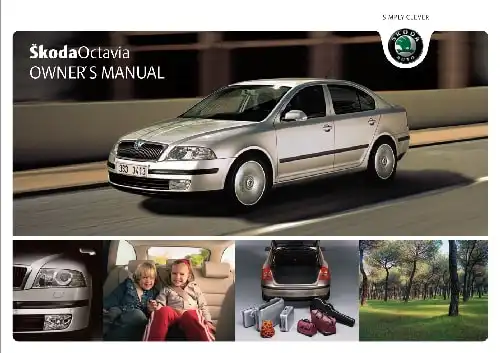Skoda Octavia II 2005 MY. Owner&#39;s Manual