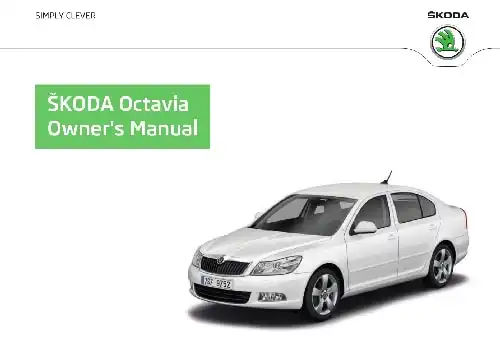 Skoda Octavia II 2012 MY. Owner&#39;s Manual