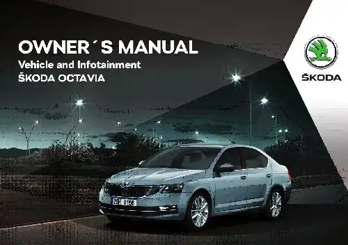 Skoda Octavia III 2017 MY. Owner&#39;s Manual