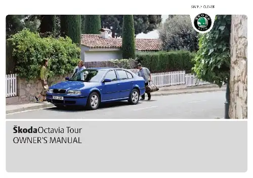 Skoda Octavia Tour 2010 MY. Owner&#39;s Manual