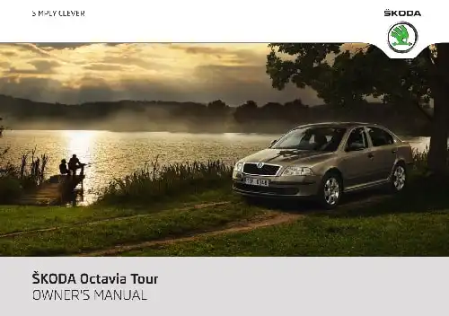 Skoda Octavia Tour II 2011 MY. Owner&#39;s Manual