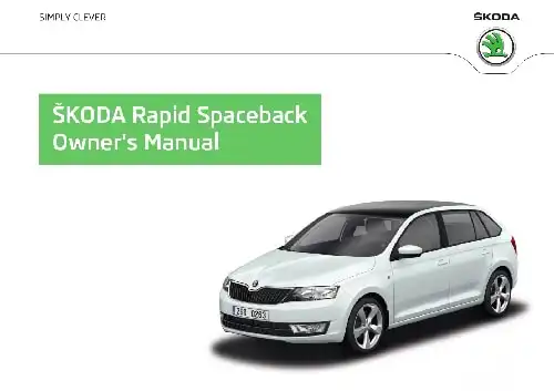 Skoda Rapid Speedback 2014 MY. Owner&#39;s Manual