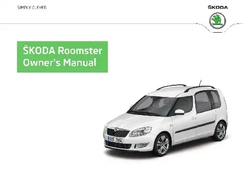 Skoda Roomster 2013 MY. Owner&#39;s Manual
