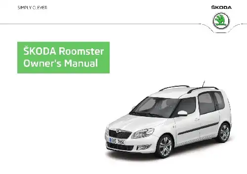 Skoda Roomster 2014 MY. Owner&#39;s Manual