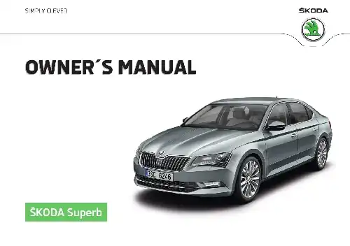 Skoda Superb 2016 MY. Owner&#39;s Manual