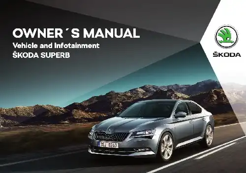 Skoda Superb 2018 MY. Owner&#39;s Manual