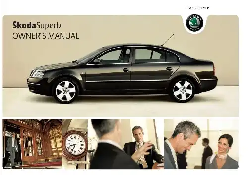 Skoda Superb I 2005 MY. Owner&#39;s Manual