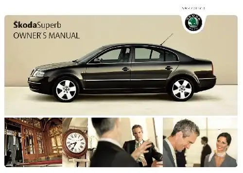 Skoda Superb I 2006 MY. Owner&#39;s Manual