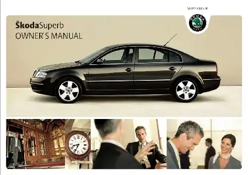 Skoda Superb I 2007 MY. Owner&#39;s Manual