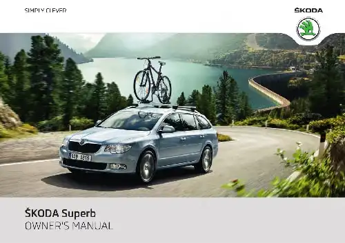 Skoda Superb II 2011 MY. Owner&#39;s Manual