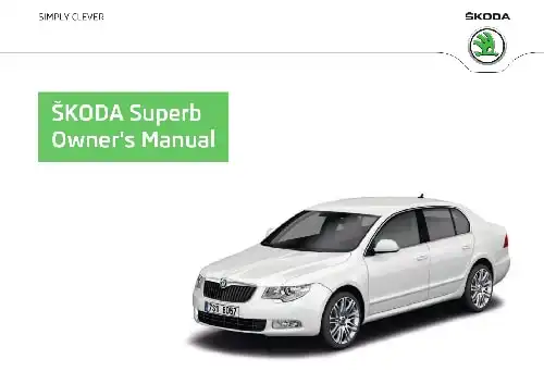 Skoda Superb II 2012 MY. Owner&#39;s Manual
