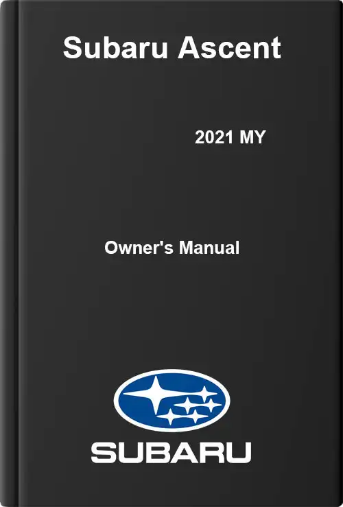 Subaru Ascent 2021 MY. Owner&#39;s Manual