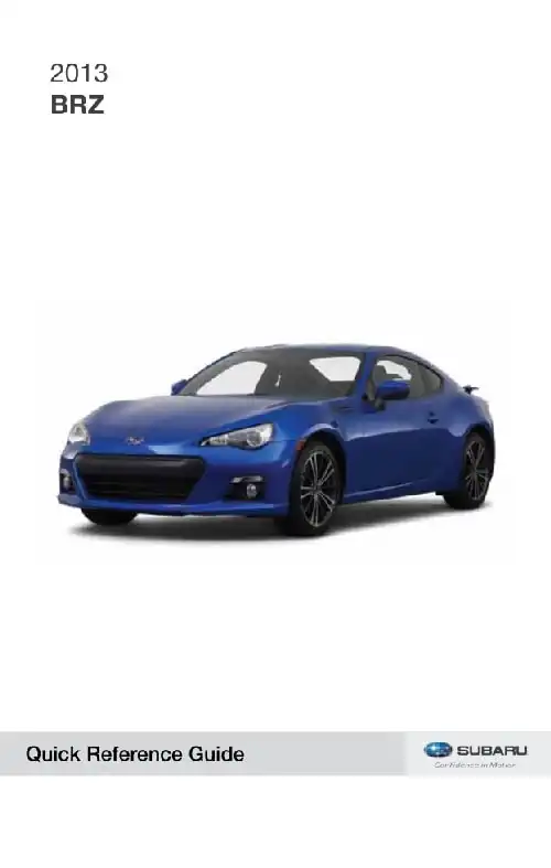 Subaru BRZ 2013 MY. Quick Reference Guide