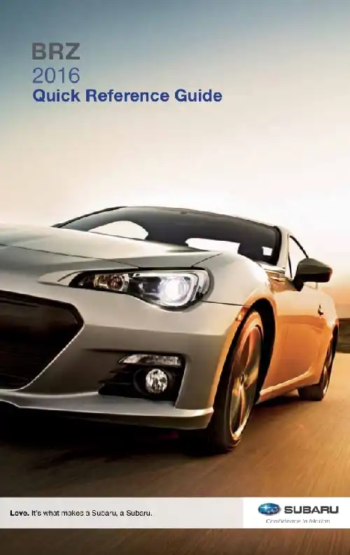 Subaru BRZ 2016 MY. Quick Reference Guide