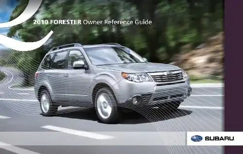 Subaru Forester 2010 MY. Quick Reference Guide