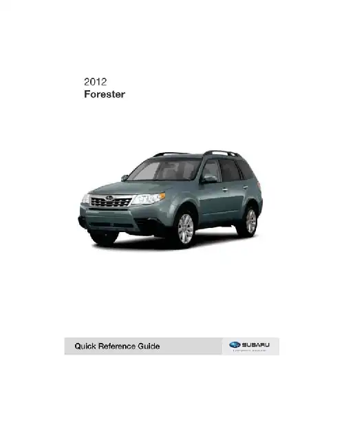 Subaru Forester 2012 MY. Quick Reference Guide