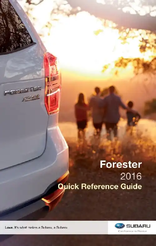 Subaru Forester 2016 MY. Quick Reference Guide