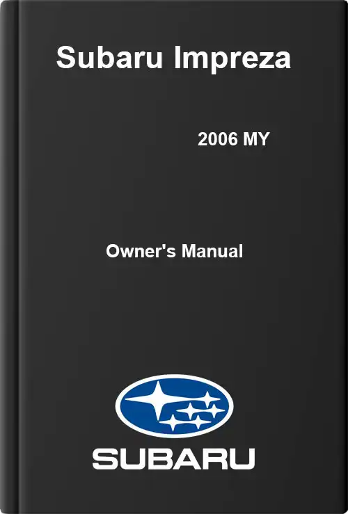 Subaru Impreza 2006 MY. Owner&#39;s Manual