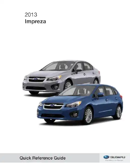 Subaru Impreza 2013 MY. Quick Reference Guide