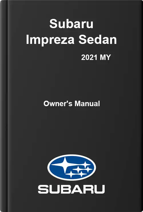 Subaru Impreza Sedan 2021 MY. Owner&#39;s Manual