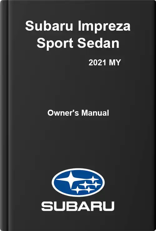 Subaru Impreza Sport Sedan 2021 MY. Owner&#39;s Manual