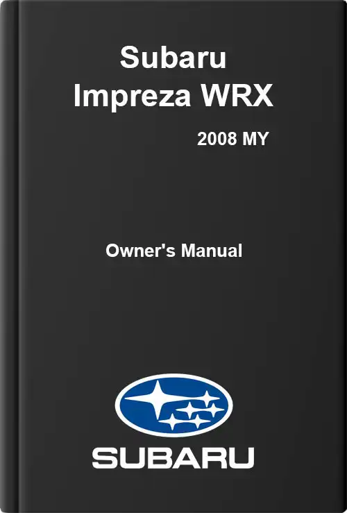 Subaru Impreza WRX 2008 MY. Owner&#39;s Manual