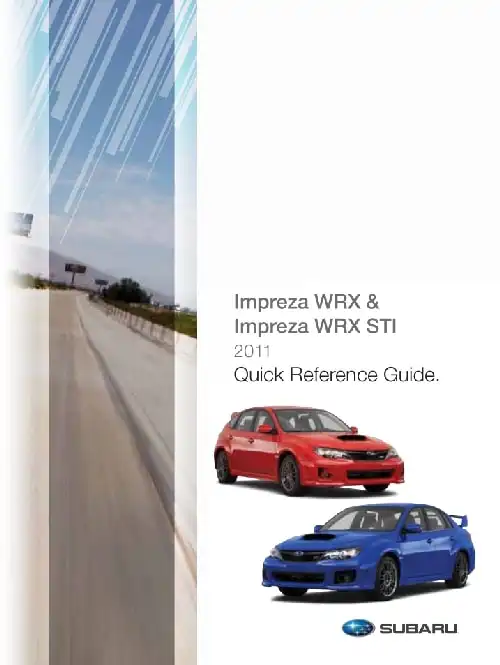 Subaru Impreza WRX 2011 MY. Quick Reference Guide