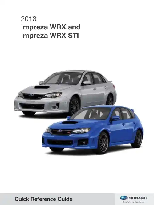 Subaru Impreza WRX 2013 MY. Quick Reference Guide