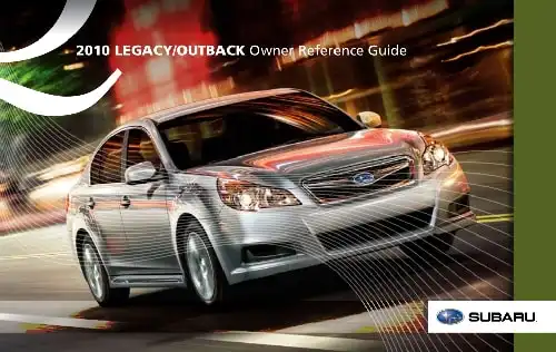 Subaru Legacy 2010 MY. Quick Reference Guide
