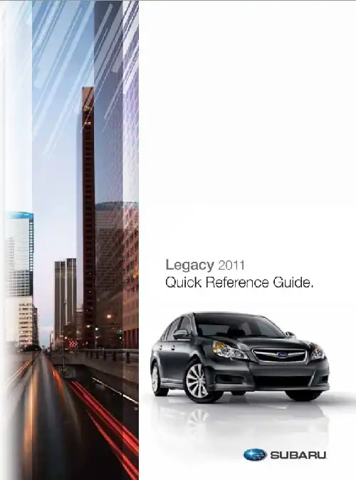 Subaru Legacy 2011 MY. Quick Reference Guide