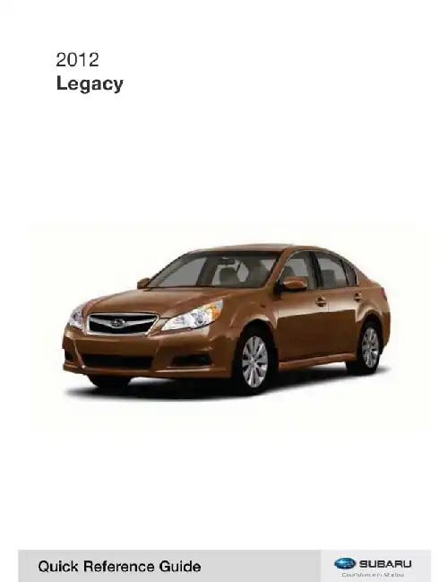 Subaru Legacy 2012 MY. Quick Reference Guide