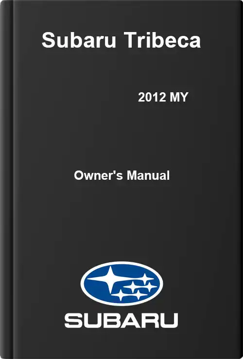 Subaru Tribeca 2012 MY. Owner&#39;s Manual