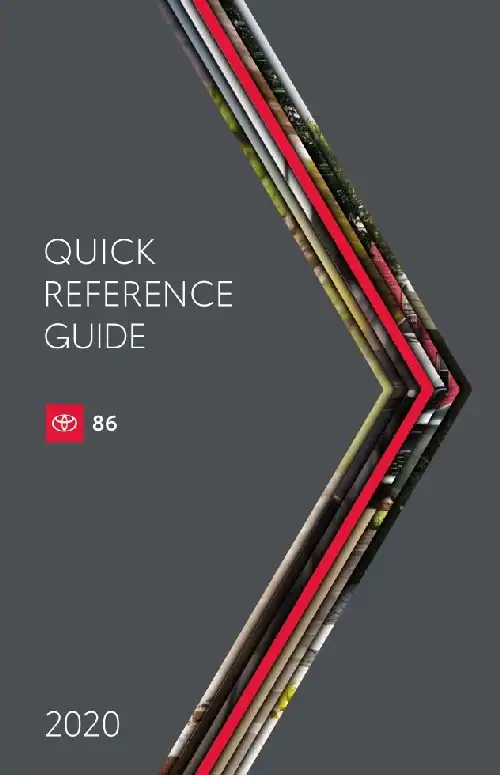 Toyota 86 2020 MY. Quick Reference Guide
