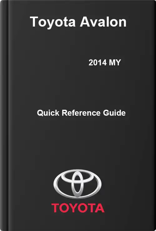 Toyota Avalon 2014 MY. Quick Reference Guide