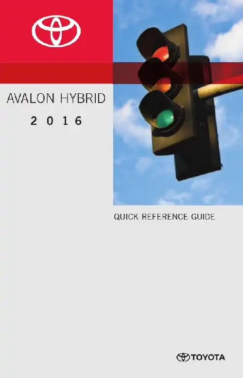 Toyota Avalon Hybrid 2016 MY. Quick Reference Guide