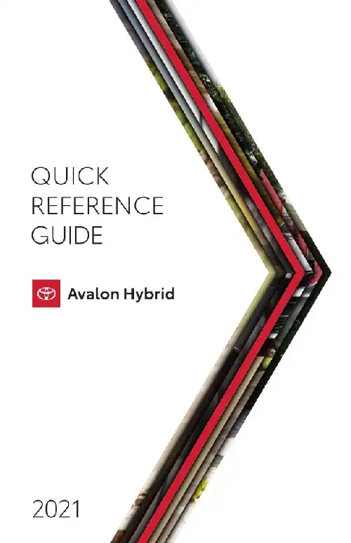 Toyota Avalon Hybrid 2021 MY. Quick Reference Guide